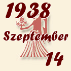 Szűz, 1938. Szeptember 14