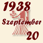 Szűz, 1938. Szeptember 20