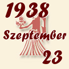 Szűz, 1938. Szeptember 23