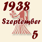 Szűz, 1938. Szeptember 5