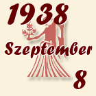 Szűz, 1938. Szeptember 8