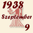 Szűz, 1938. Szeptember 9