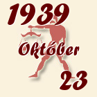Mérleg, 1939. Október 23