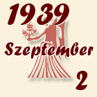Szűz, 1939. Szeptember 2