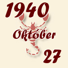 Skorpió, 1940. Október 27
