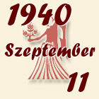 Szűz, 1940. Szeptember 11
