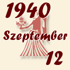 Szűz, 1940. Szeptember 12