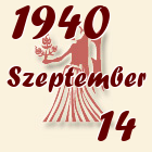 Szűz, 1940. Szeptember 14