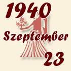 Szűz, 1940. Szeptember 23