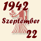 Szűz, 1942. Szeptember 22