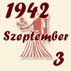Szűz, 1942. Szeptember 3