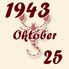 Skorpió, 1943. Október 25