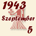 Szűz, 1943. Szeptember 5