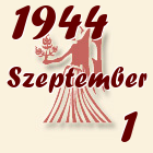 Szűz, 1944. Szeptember 1