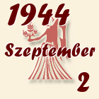 Szűz, 1944. Szeptember 2