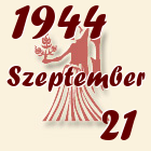 Szűz, 1944. Szeptember 21