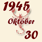 Skorpió, 1945. Október 30