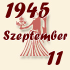 Szűz, 1945. Szeptember 11