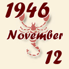 Skorpió, 1946. November 12