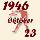 Mérleg, 1946. Október 23