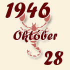 Skorpió, 1946. Október 28