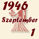 Szűz, 1946. Szeptember 1