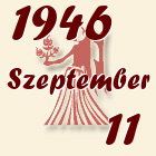 Szűz, 1946. Szeptember 11