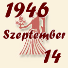 Szűz, 1946. Szeptember 14