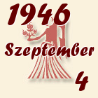 Szűz, 1946. Szeptember 4