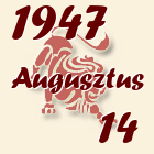 Oroszlán, 1947. Augusztus 14