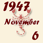 Skorpió, 1947. November 6