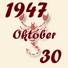 Skorpió, 1947. Október 30