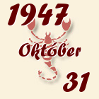 Skorpió, 1947. Október 31
