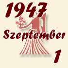 Szűz, 1947. Szeptember 1