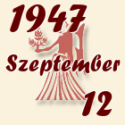 Szűz, 1947. Szeptember 12