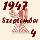 Szűz, 1947. Szeptember 4