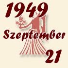 Szűz, 1949. Szeptember 21
