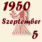 Szűz, 1950. Szeptember 5