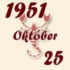Skorpió, 1951. Október 25
