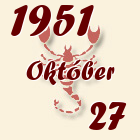 Skorpió, 1951. Október 27
