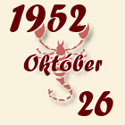 Skorpió, 1952. Október 26