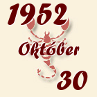 Skorpió, 1952. Október 30