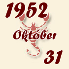 Skorpió, 1952. Október 31