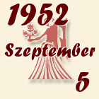 Szűz, 1952. Szeptember 5
