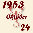 Skorpió, 1953. Október 24
