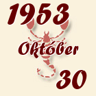 Skorpió, 1953. Október 30