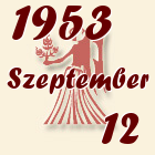 Szűz, 1953. Szeptember 12