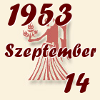 Szűz, 1953. Szeptember 14