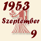 Szűz, 1953. Szeptember 9