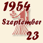 Szűz, 1954. Szeptember 23